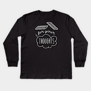 Penne For Your Thoughts Kids Long Sleeve T-Shirt